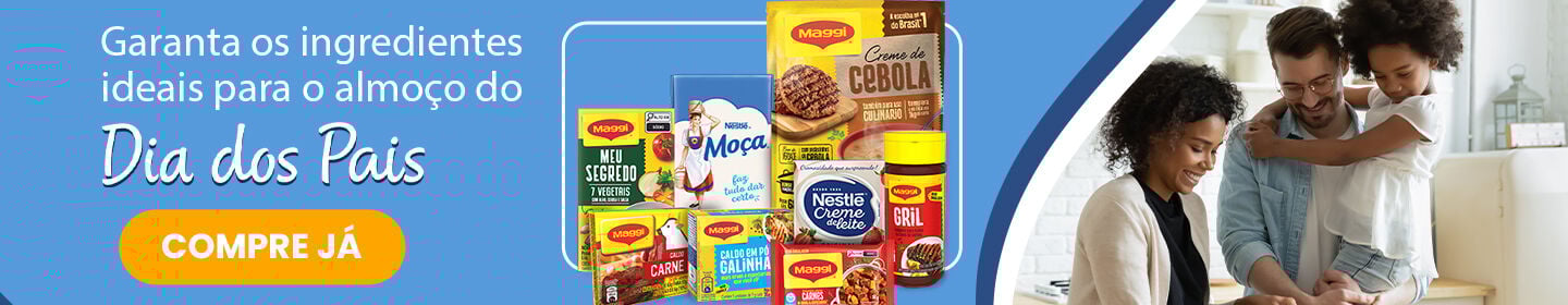 Almoço Dia Dos Pais Nestlé - 04 a 10.08